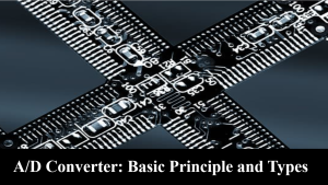 A/D Converter: Basic Principle and Types