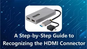 A Step-by-Step Guide to Recognizing the HDMI Connector