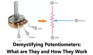 Demystifying Potentiometers: What are They and How They Work