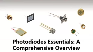 Photodiodes Essentials: A Comprehensive Overview