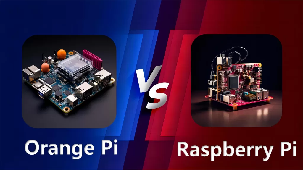 Comparison of Orange Pi and Raspberry Pi